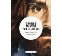 Charles Manson par lui-même - Charles Manson - Seguier - broché - Autobiographie