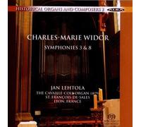 Charles-Marie Widor: Symphonies 3 & 8