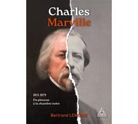 Charles Marville 1813-1879 Du pinceau à la chambre noire - Bertrand Lemoine - Presses De L'ecole Nationale Des Ponts Et Chaussees - broché - Monographie