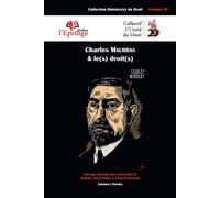 Charles Maurras & le(s) droit(s) - Mathieu Touzeil-Divina - Epitoge - broché - Etude