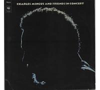 Charles Mingus And Friends In Concert - Ex