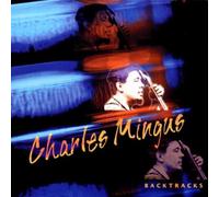 Charles Mingus - Backtracks [Import]