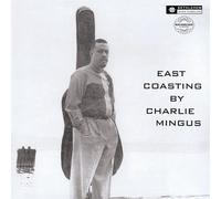 Charles Mingus East Coasting 180G 1LP Vinyle 2023 BMG