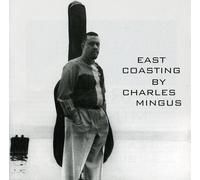 Charles Mingus – East Coasting – CD