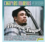 Charles Mingus – Charles Mingus In Session - Mingus Fingus – CD