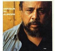 Charles Mingus - Mingus In Europe