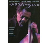 Charles Mingus More Than a Fake Book by Charles Mingus