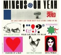 Charles Mingus - Oh Yeah
