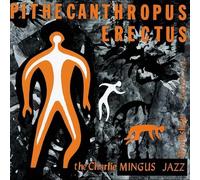Charles Mingus - Pithecanthropus Erectus [Vinyl Lp] Gatefold Lp Jacket, 180 Gram