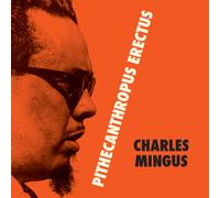 Charles Mingus Pithecanthropus Erectus (Vinyl) Bonus Tracks 12" Album