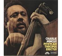 Charles Mingus - Pithycanthropus Erectus
