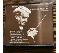 Charles Munch - Charles Munch conducts masterworks by
