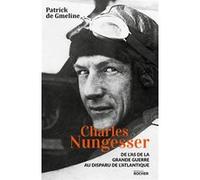 Charles Nungesser Patrick de Gmeline (Auteur)