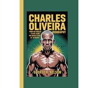 CHARLES OLIVEIRA BIOGRAPHY: From the Favelas to UFC Glory - The Untold Story of 'Do Bronx’
