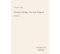 Charles O'Malley, The Irish Dragoon: Volume 1