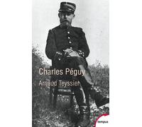 Charles Peguy - Arnaud Teyssier - Perrin - Poche - Essai