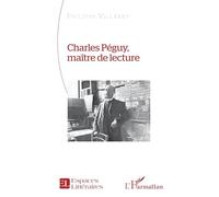Charles Péguy, maître de lecture