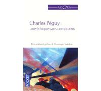Charles Péguy : Une éthique sans compromis - Charles Péguy - Pocket - Poche - Roman