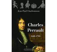 Charles Perrault. 1628-1703