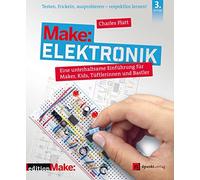 Charles Platt F Make: Elektronik: Eine unterhaltsame Einführung für Make (Poche)