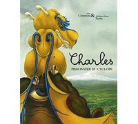 Charles, prisonnier du cyclope