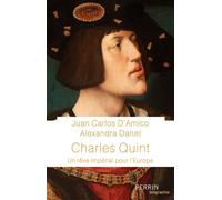 Charles Quint - Juan Carlos d' Amico - Perrin - broché - Biographie