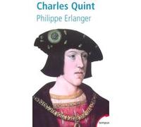 Charles Quint Philippe Erlanger (Auteur)