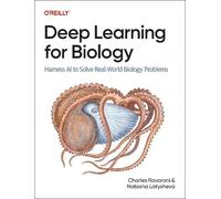 Charles Ravarani Natasha Latysheva Deep Learning for Biology (Poche)