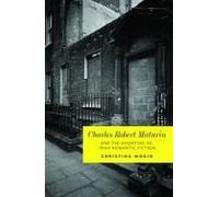 Charles Robert Maturin And The Haunting Of Irish Romantic Fiction