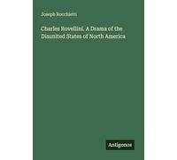 Charles Rovellini. A Drama of the Disunited States of North America