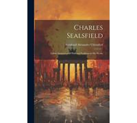 Charles Sealsfield: Ethnic Elements And National Problems In His Works