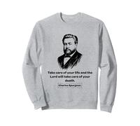 Charles Spurgeon Baptist Prenez Soin de Votre Vie Sweatshirt