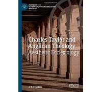 Charles Taylor And Anglican Theology