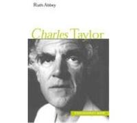Charles Taylor, Philosophy Now Series Ruth Abbey (Auteur)