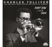 Charles Tolliver All Stars - Right Now...and Then