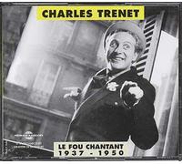 Charles Trenet 1937-1950 - Le Fou Chantant
