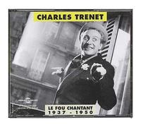 Charles Trenet 1937-1950 - Le Fou Chantant