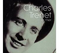 Charles Trenet - La Mer [Import]