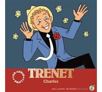 Stéphane Ollivier – Charles Trenet – Livre avec CD audio – Gallimard Jeunesse