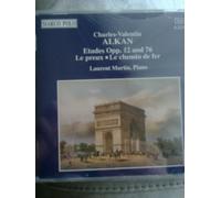 Charles-Valentin Alkan (Composer),Laurent Martin (Performer) - Etudes Op.12 Et 76 By Charles-Valentin Alkan (Composer),Laurent Martin (Performer) (0001-01-01)