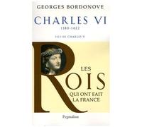 Charles Vi - Le Roi Fol Et Bien-Aimé