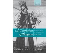 Charles W. A. Prior A Confusion of Tongues (Relié)