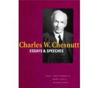 Charles W. Chesnutt Essays and Speeches