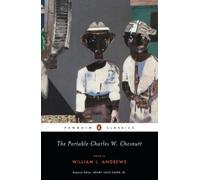 Charles W. Chesnutt The Portable Charles W. Chesnutt (Poche)