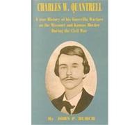 Charles W. Quantrell John P. Burch (Auteur)