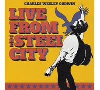 Charles Wesley Godwin - Live From The Steel City [3 Lp] [Vinyl Lp] Explicit
