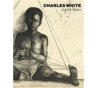 Charles White: A Little Higher