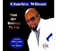 Charles Wilson - Girl Belongs to Me