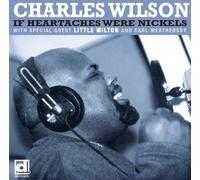 Charles Wilson - If Heartaches Were Nickels [Import allemand]