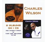 Charles Wilson - Pay Myself First & That Girl Belongs to Me